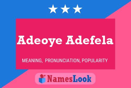 Adeoye Adefela Name Poster