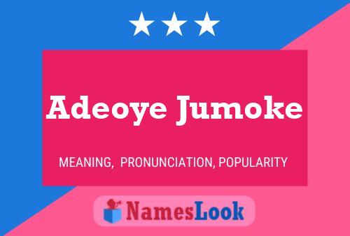 Adeoye Jumoke Name Poster