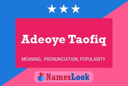 Adeoye Taofiq Name Poster