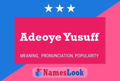 Adeoye Yusuff Name Poster