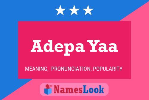 Adepa Yaa Name Poster