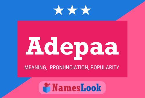 Adepaa Name Poster