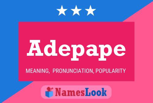 Adepape Name Poster