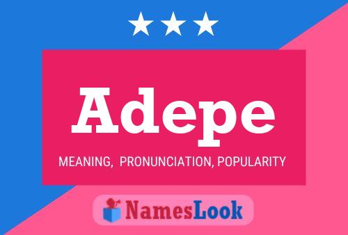 Adepe Name Poster