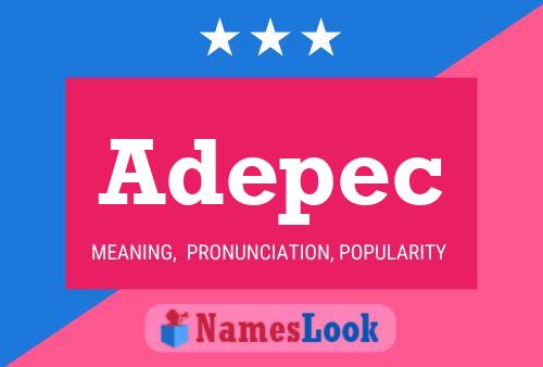 Adepec Name Poster