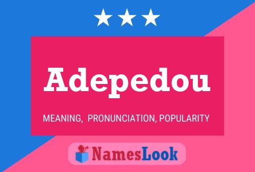 Adepedou Name Poster