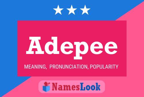 Adepee Name Poster