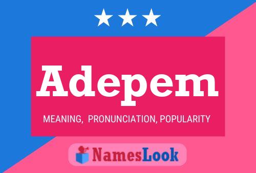 Adepem Name Poster