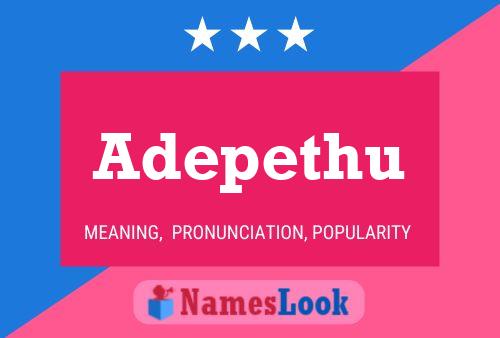 Adepethu Name Poster