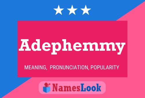 Adephemmy Name Poster