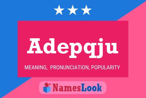 Adepqju Name Poster