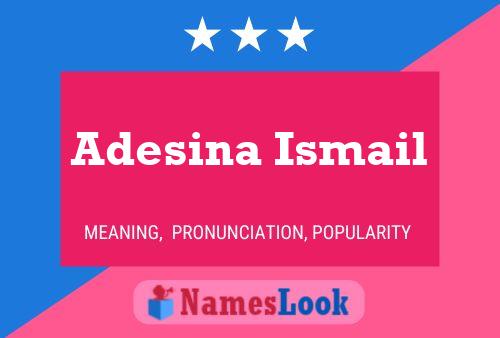 Adesina Ismail Name Poster