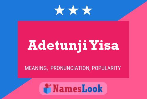 Adetunji Yisa Name Poster