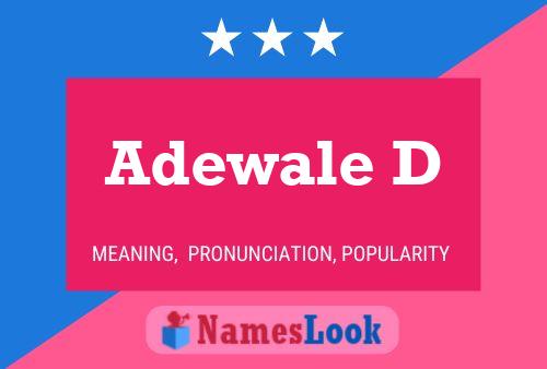 Adewale D Name Poster