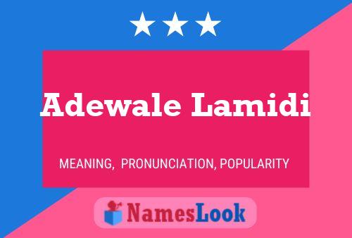 Adewale Lamidi Name Poster