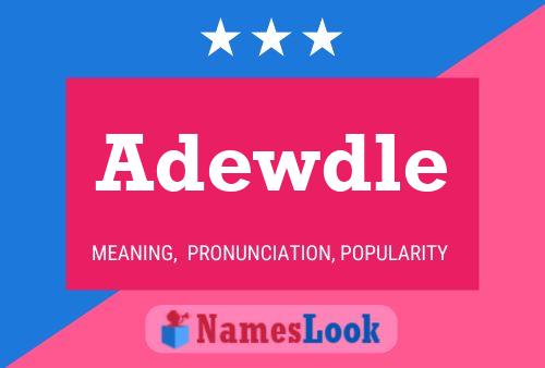 Adewdle Name Poster