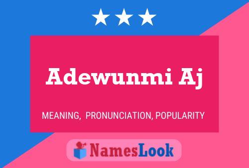 Adewunmi Aj Name Poster