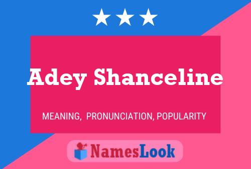 Adey Shanceline Name Poster