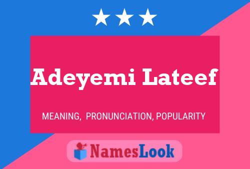 Adeyemi Lateef Name Poster