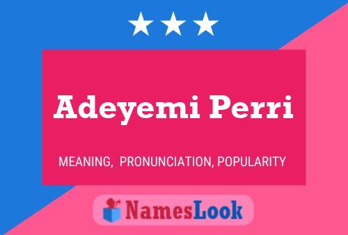 Adeyemi Perri Name Poster