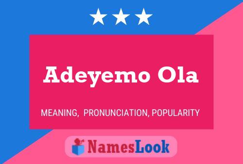 Adeyemo Ola Name Poster