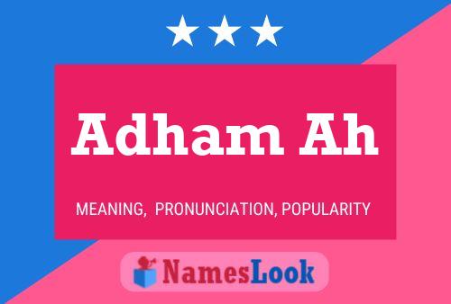 Adham Ah Name Poster