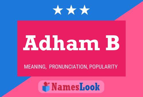 Adham B Name Poster