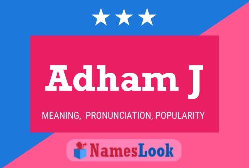 Adham J Name Poster