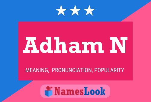 Adham N Name Poster