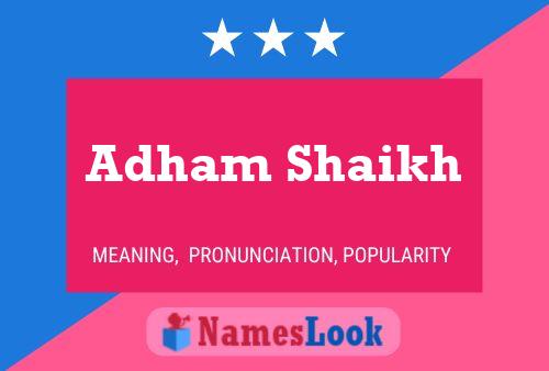 Adham Shaikh Name Poster