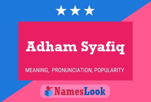 Adham Syafiq Name Poster