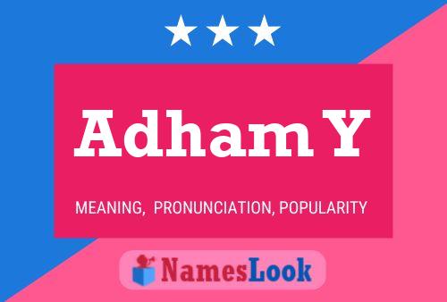 Adham Y Name Poster