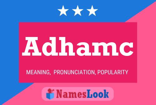 Adhamc Name Poster