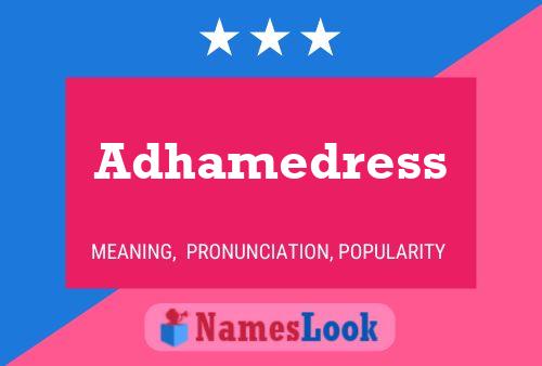 Adhamedress Name Poster