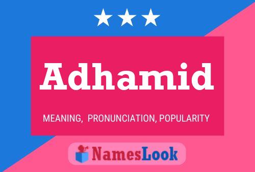 Adhamid Name Poster