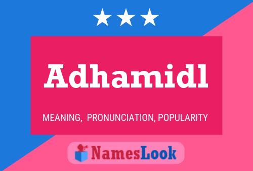 Adhamidl Name Poster