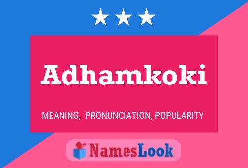 Adhamkoki Name Poster