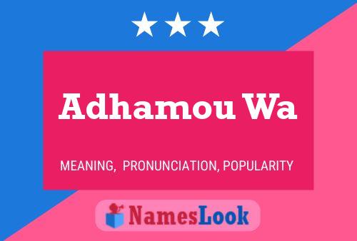 Adhamou Wa Name Poster