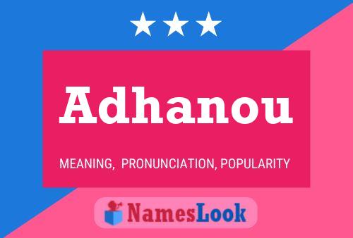 Adhanou Name Poster