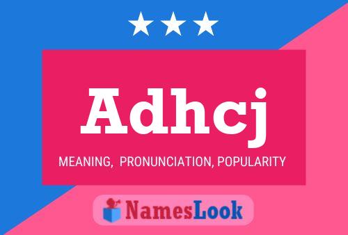 Adhcj Name Poster