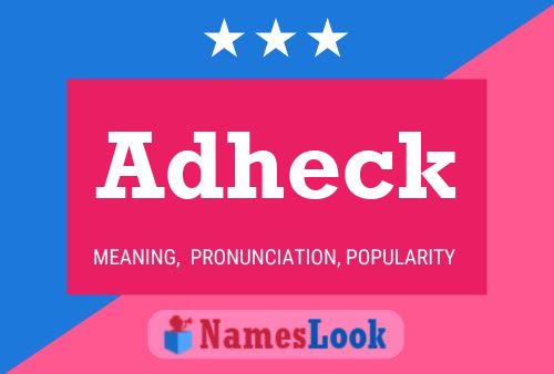 Adheck Name Poster