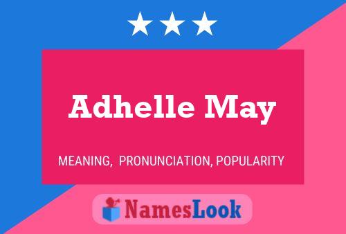 Adhelle May Name Poster