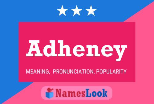 Adheney Name Poster