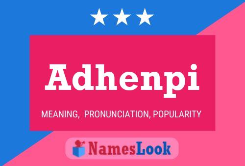 Adhenpi Name Poster