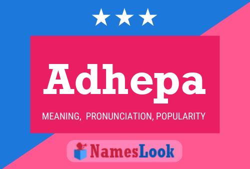 Adhepa Name Poster