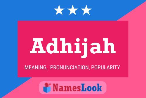 Adhijah Name Poster