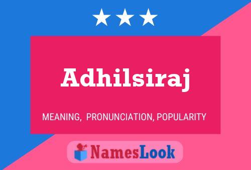 Adhilsiraj Name Poster