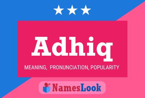 Adhiq Name Poster