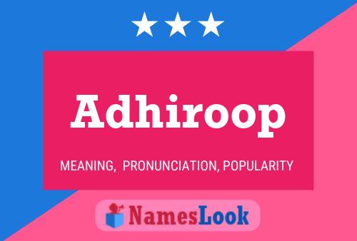 Adhiroop Name Poster