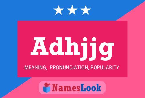 Adhjjg Name Poster